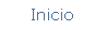 Rectngulo redondeado: Inicio